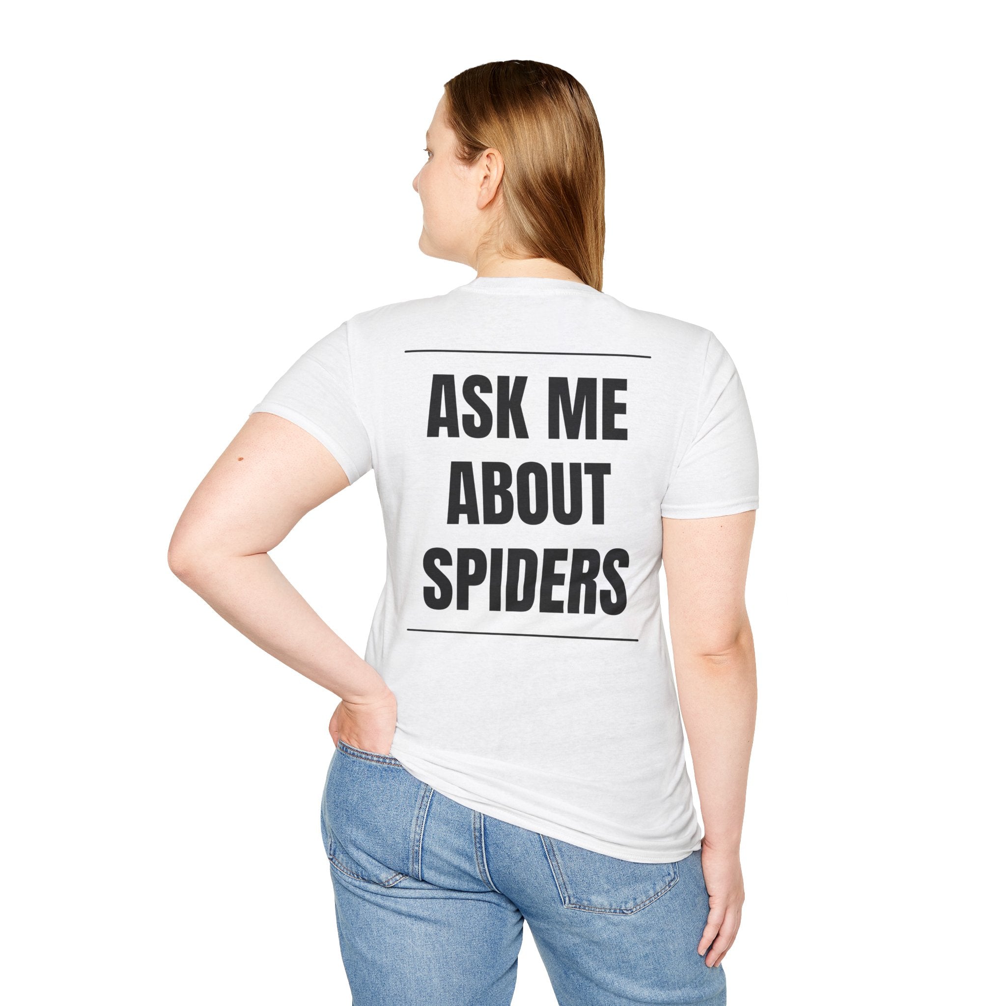 Ask me About Spiders Tee