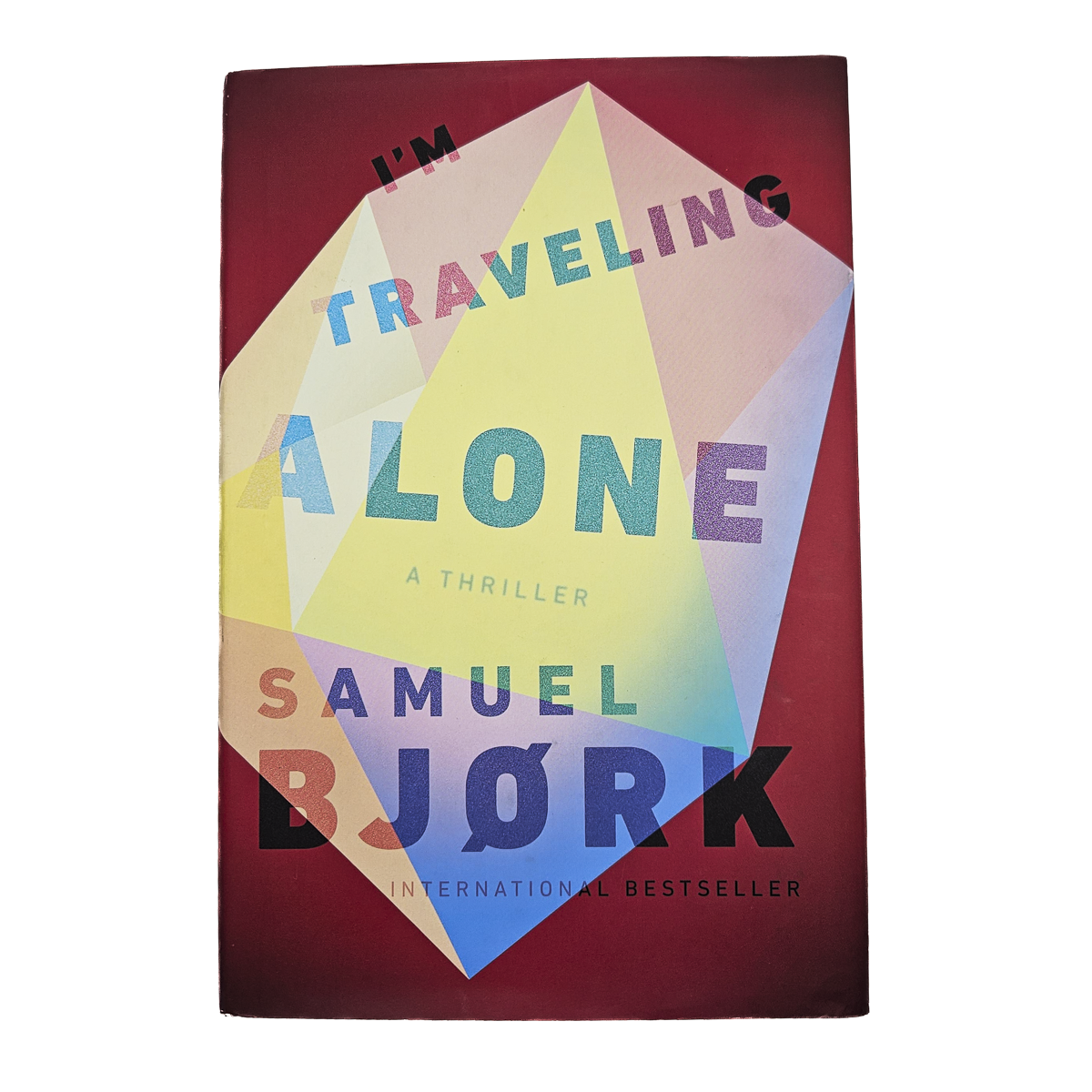 I'm Traveling Alone: A Thriller Hardcover by Samuel Bjork