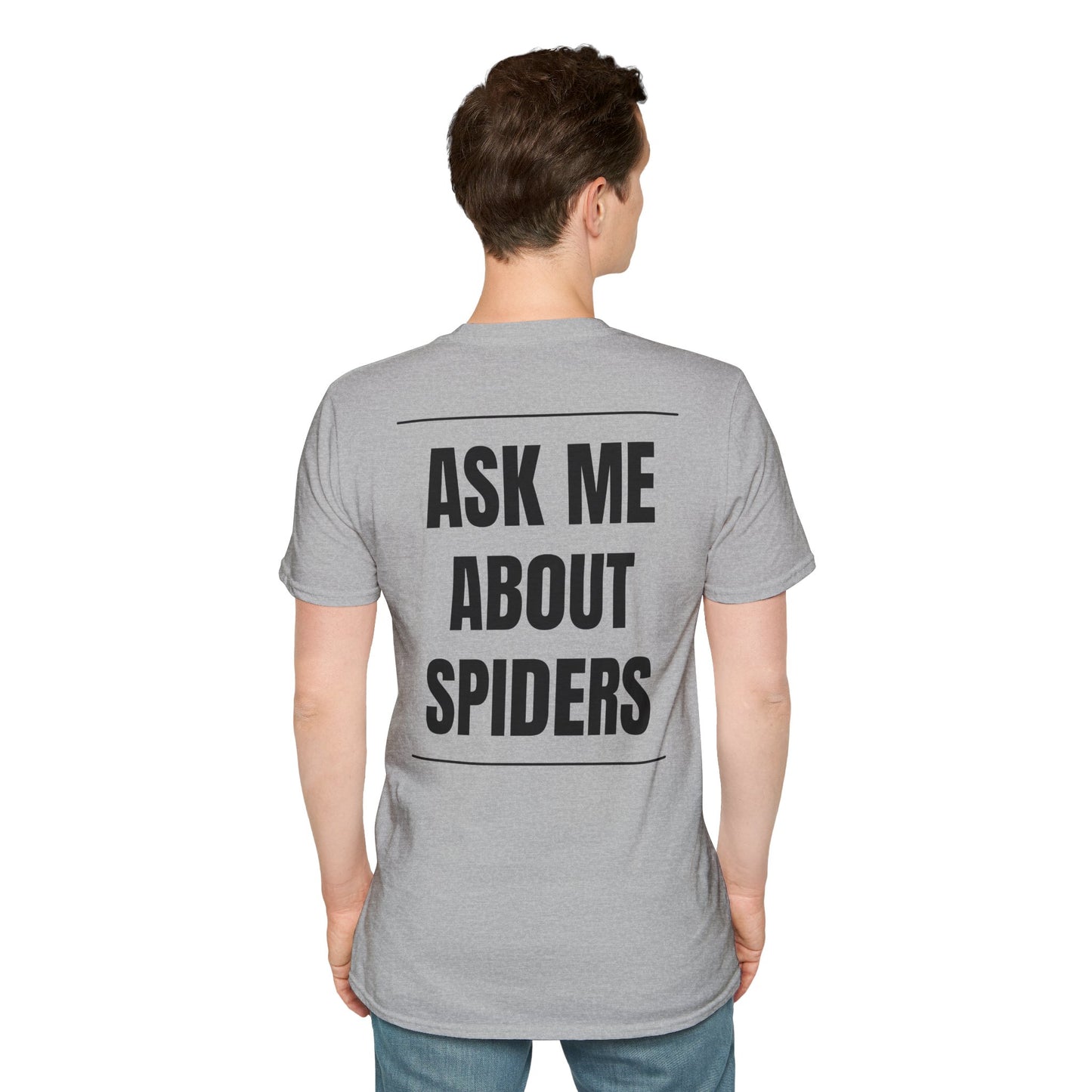 Ask me About Spiders Tee