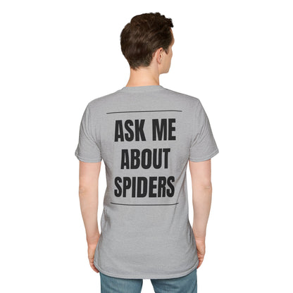 Ask me About Spiders Tee