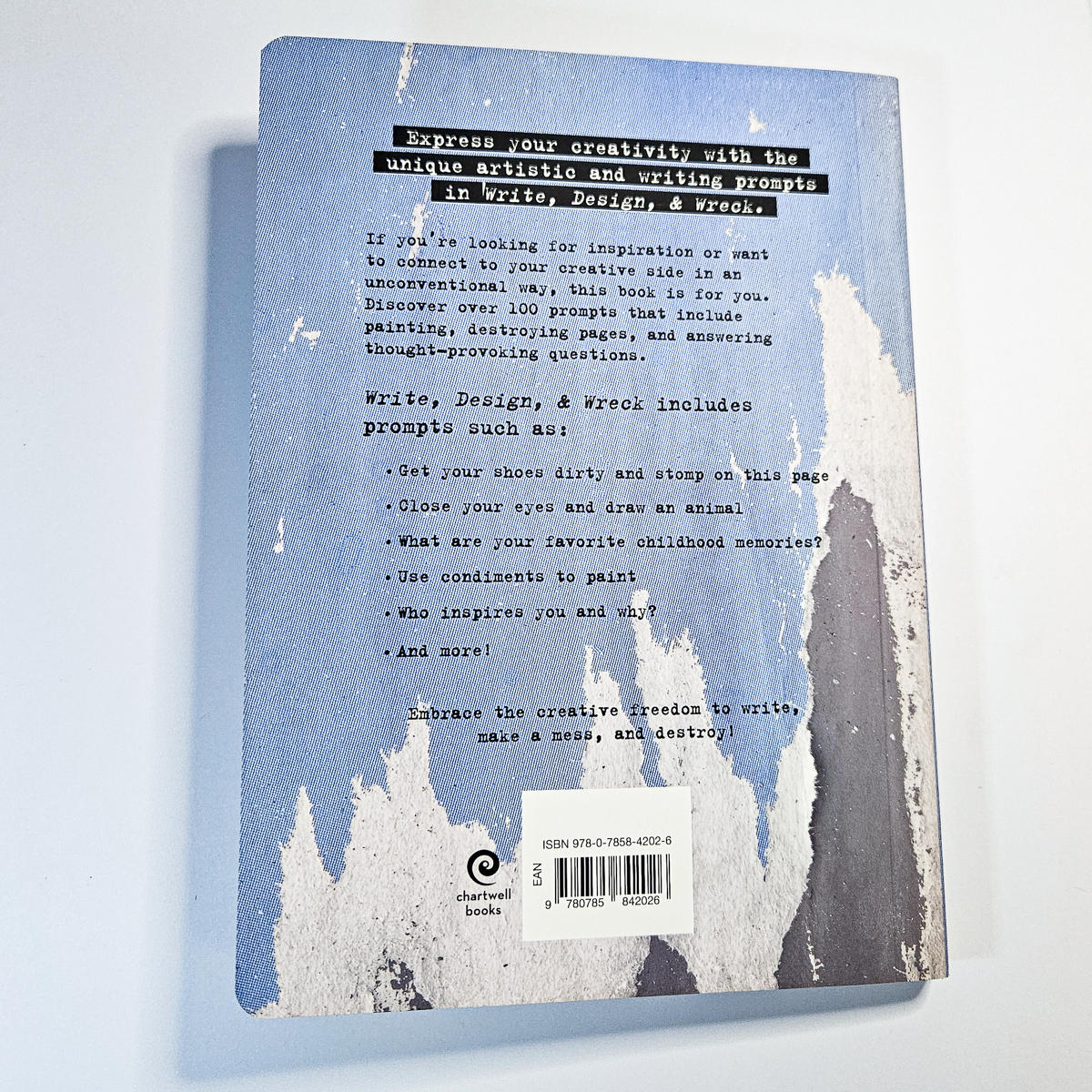 Write Design & Wreck: Draw, Paint, Rip, and Ruin this Book - USED